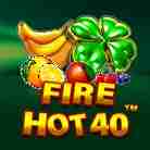 Fire Hot 40-