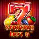 Striking Hot 5-